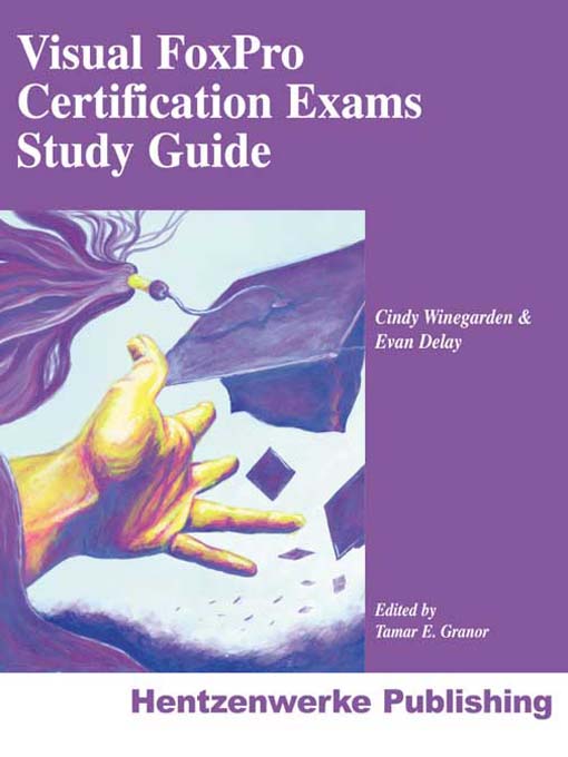 Title details for Visual FoxPro Certification Exams Study Guide by Cindy Winegarden - Available